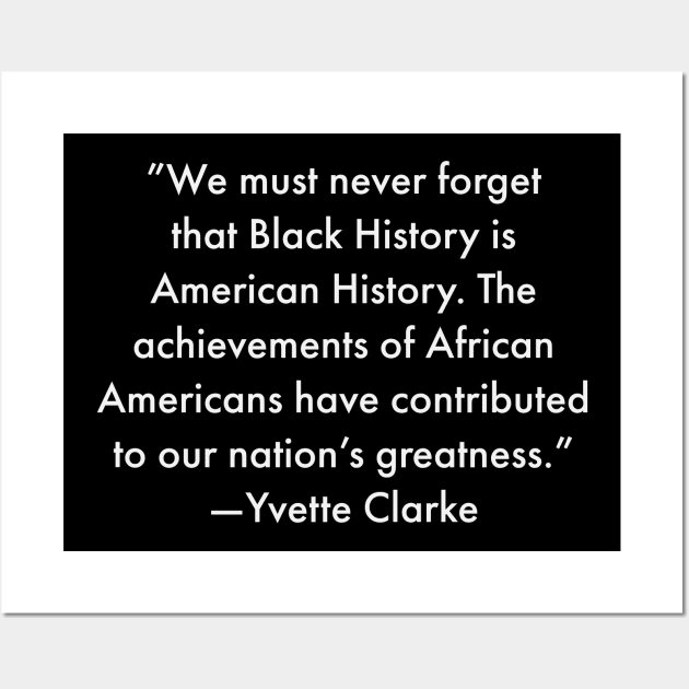 We must never forget that Black History is American History Wall Art by UrbanLifeApparel